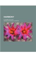 Harmony; A Course of Study