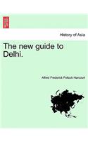 New Guide to Delhi. Third Edition