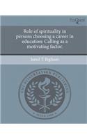 Role of Spirituality in Persons Choosing a Career in Education