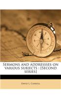 Sermons and Addressses on Various Subjects