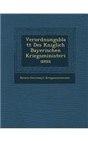 Verordnungsblatt Des K Niglich Bayerischen Kriegsministeriums