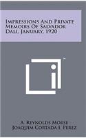 Impressions And Private Memoirs Of Salvador Dali, January, 1920