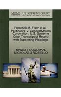 Frederick M. Fisch et al., Petitioners, V. General Motors Corporation. U.S. Supreme Court Transcript of Record with Supporting Pleadings