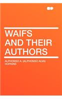 Waifs and Their Authors: (English)