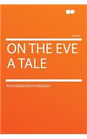 On the Eve a Tale: (English)