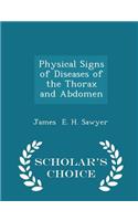 Physical Signs of Diseases of the Thorax and Abdomen - Scholar's Choice Edition