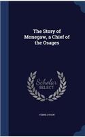 The Story of Monegaw, a Chief of the Osages