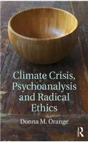 Climate Crisis, Psychoanalysis, and Radical Ethics