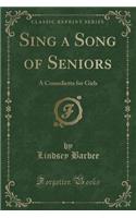 Sing a Song of Seniors