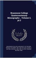 Brasenose College Quatercentenary Monographs .. Volume 2, pt.2