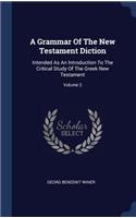 Grammar Of The New Testament Diction