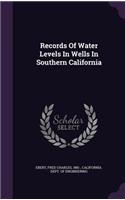 Records Of Water Levels In Wells In Southern California