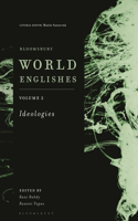 Bloomsbury World Englishes Volume 2: Ideologies