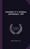 Classified C. P. A. Problems and Solutions - 1915