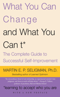 What You Can Change and What You Can't