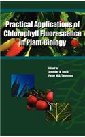 Practical Applications of Chlorophyll Fluorescence in Plant Biology