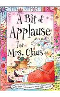 A Bit of Applause for Mrs. Claus