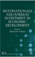 Multinationals and Foreign Investment in Economic Development: (International Economic Association Series)