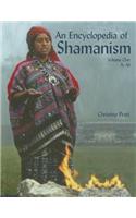Encyclopedia of Shamanism Volume 1