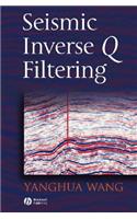 Seismic Inverse Q Filtering