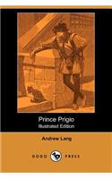 Prince Prigio (Illustrated Edition) (Dodo Press)