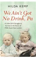 'We Ain't Got No Drink, Pa'
