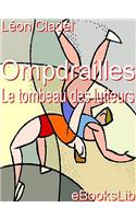 Ompdrailles, Le Tombeau Des Lutteurs