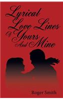 Lyrical Love Lines of Yours and Mine