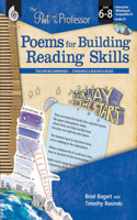Poems for Building Reading Skills Levels 6-8: Poems for Building Reading Skills(The Poet and the Professor)