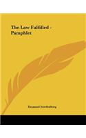 The Law Fulfilled - Pamphlet