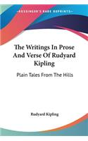 Writings In Prose And Verse Of Rudyard Kipling: Plain Tales From The Hills