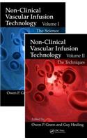 Non-Clinical Vascular Infusion Technology, Two Volume Set