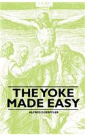 Yoke Made Easy