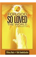 For God So Loved the World