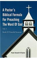 A Pastor's Biblical Formula For Preaching The Word Of God: Book Of Powerful Sermons(English)
