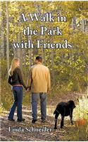 A Walk in the Park with Friends