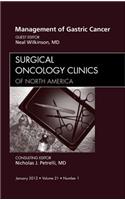 Management of Gastric Cancer, an Issue of Surgical Oncology Clinics