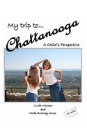 My Trip to Chattanooga