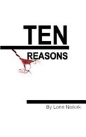 Ten Reasons