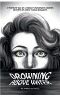 Drowning Above Water