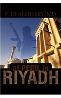 At Peril in Riyadh