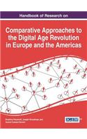 Handbook of Research on Comparative Approaches to the Digital Age Revolution in Europe and the Americas