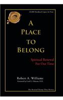 Place to Belong: Spiritual Renewal for Our Time