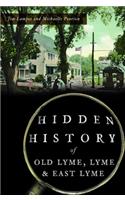 Hidden History of Old Lyme, Lyme and East Lyme