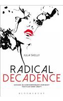 Radical Decadence