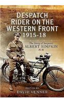 Despatch Rider on the Western Front 1915?1918