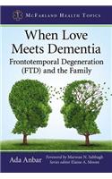 When Love Meets Dementia