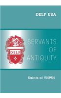 Servants of Antiquity: Saints of YHWH