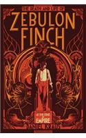 Death and Life of Zebulon Finch, Volume One