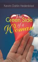 The Green Side of a Woman: (English)